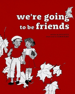 Book cover for We're Going to be Friends