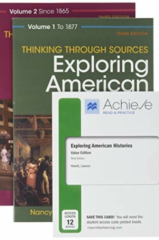 Cover of Achieve Read and Practice for Exploring American Histories, Value Edition (Twelve-Months Access) & Thinking Through Sources for Exploring American Histories, Volume 1 & Thinking Through Sources for Exploring American Histories, Volume 2