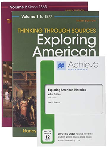 Book cover for Achieve Read and Practice for Exploring American Histories, Value Edition (Twelve-Months Access) & Thinking Through Sources for Exploring American Histories, Volume 1 & Thinking Through Sources for Exploring American Histories, Volume 2