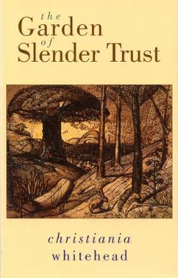 Book cover for The Garden of Slender Trust