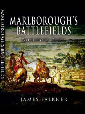Book cover for Marlborough's Battlefields: Jam'e Falkner's Guide To