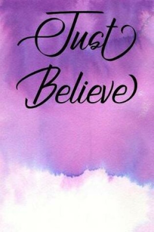 Cover of Inspirational Quote Journal - Just Believe