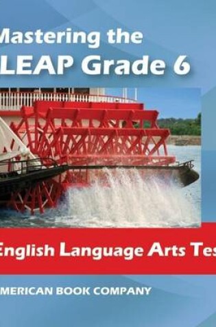 Cover of Mastering the iLeap Grade 6 English Language Arts Test