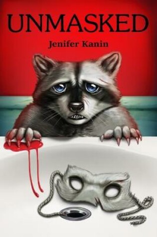 Cover of Unmasked Jenifer Kanin