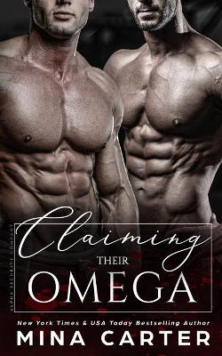 Book cover for Claiming Their Omega