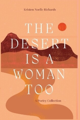 Cover of The Desert is a Woman Too