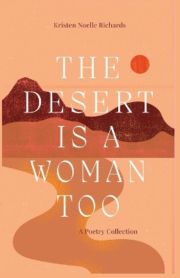 Cover of The Desert is a Woman Too