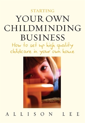 Book cover for Starting Your Own Childminding Business