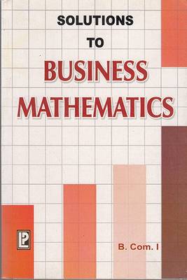 Book cover for Solutions to Business Mathematics