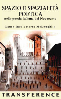 Cover of Spazio e Spazialita Poetica Nella Poesia Italiana del Novecento