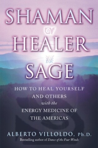 Cover of Shaman, Healer, Sage