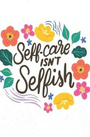 Cover of Self-Care Isn't Selfish