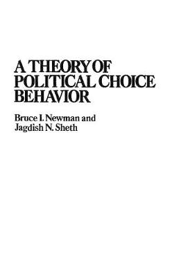Book cover for A Theory of Political Choice Behavior