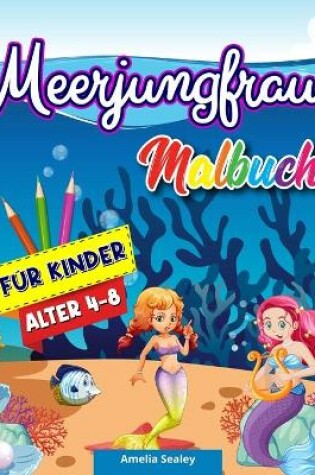 Cover of Meerjungfrau Malbuch für Kinder