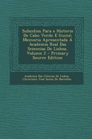 Cover of Subsidios Para a Historia de Cabo Verde E Guine