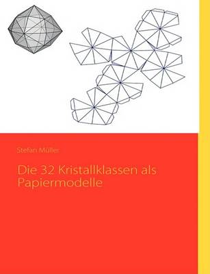 Book cover for Die 32 Kristallklassen ALS Papiermodelle