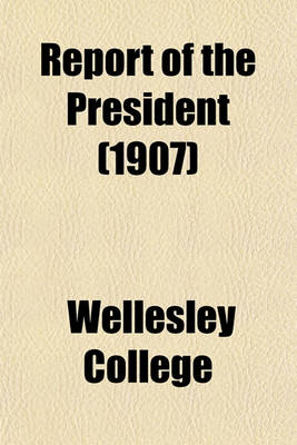 Book cover for Report of the President (1907)