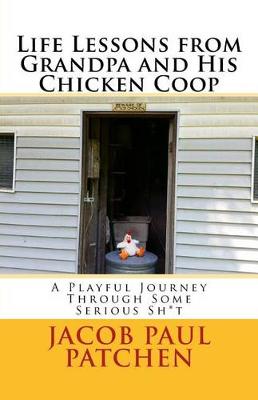 Book cover for Life Lessons from Grandpa and His Chicken Coop