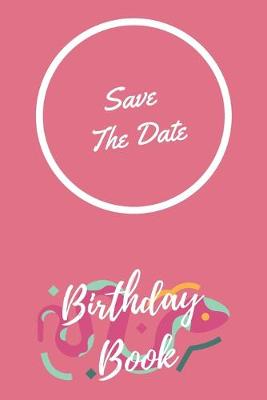 Cover of Save The Date, Birthday Book