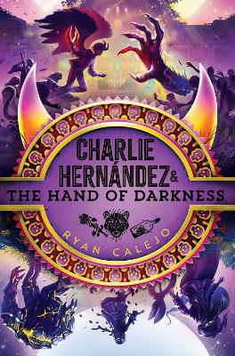 Cover of Charlie Hernández & the Hand of Darkness