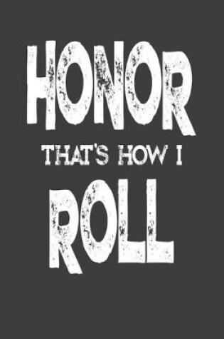 Cover of Honor That's How I Roll