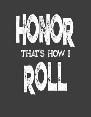 Book cover for Honor That's How I Roll