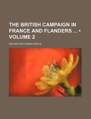 Book cover for The British Campaign in France and Flanders (Volume 2)