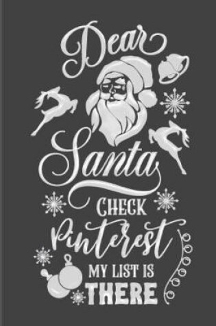 Cover of Dear Santa Check Pinterest My List Is There