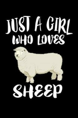 Cover of Just A Girl Who Loves Sheep