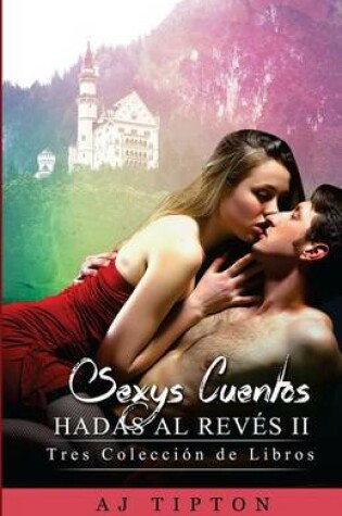 Cover of Sexys Cuentos de Hadas Al Revés II