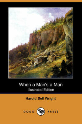 Cover of When a Man's a Man(Dodo Press)