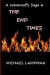 Book cover for The End Times A Werewolf's Saga 6