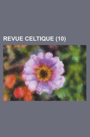 Cover of Revue Celtique (10 )