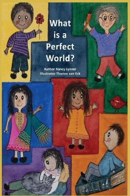 Book cover for What is a Perfect World?