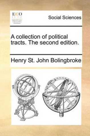 Cover of A Collection of Political Tracts. the Second Edition.