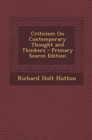 Cover of Criticism on Contemporary Thought and Thinkers