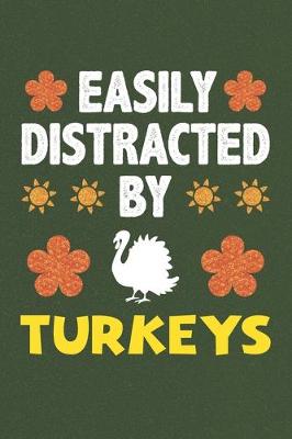 Book cover for Easily Distracted By Turkeys