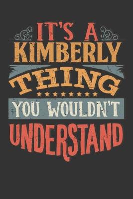 Book cover for Its A Kimberly Thing You Wouldnt Understand