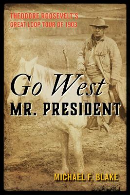 Book cover for Go West Mr. President