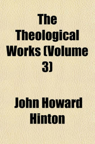 Cover of The Theological Works (Volume 3)