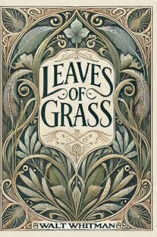 Cover of Leaves of Grass (Collector's Edition) (Laminated Hardback with Jacket)