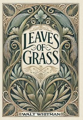 Book cover for Leaves of Grass (Collector's Edition) (Laminated Hardback with Jacket)