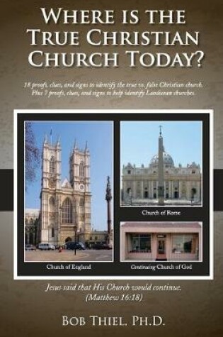 Cover of Where is the True Christian Church Today?