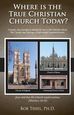 Book cover for Where is the True Christian Church Today?