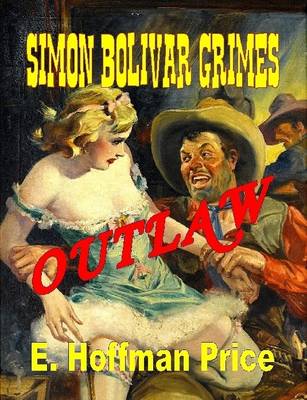 Book cover for Simon Bolivar Grimes: Outlaw