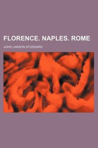 Cover of Florence. Naples. Rome