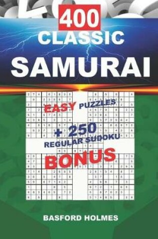 Cover of 400 CLASSIC SAMURAI EASY PUZZLES + 250 regular Sudoku BONUS