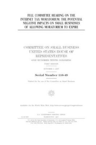 Cover of Full committee hearing on the Internet tax moratorium
