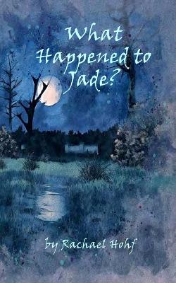 Book cover for What Happened to Jade?