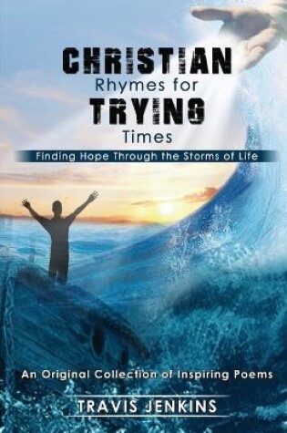 Cover of Christian Rhymes for Trying Times